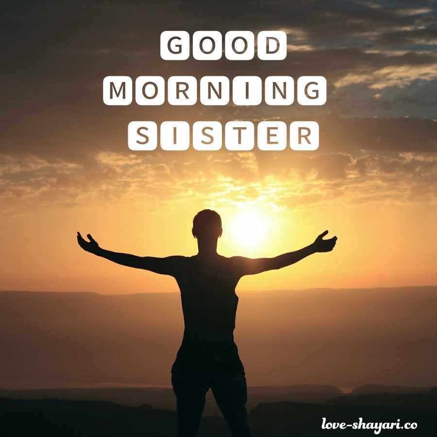 good morning my dear sister