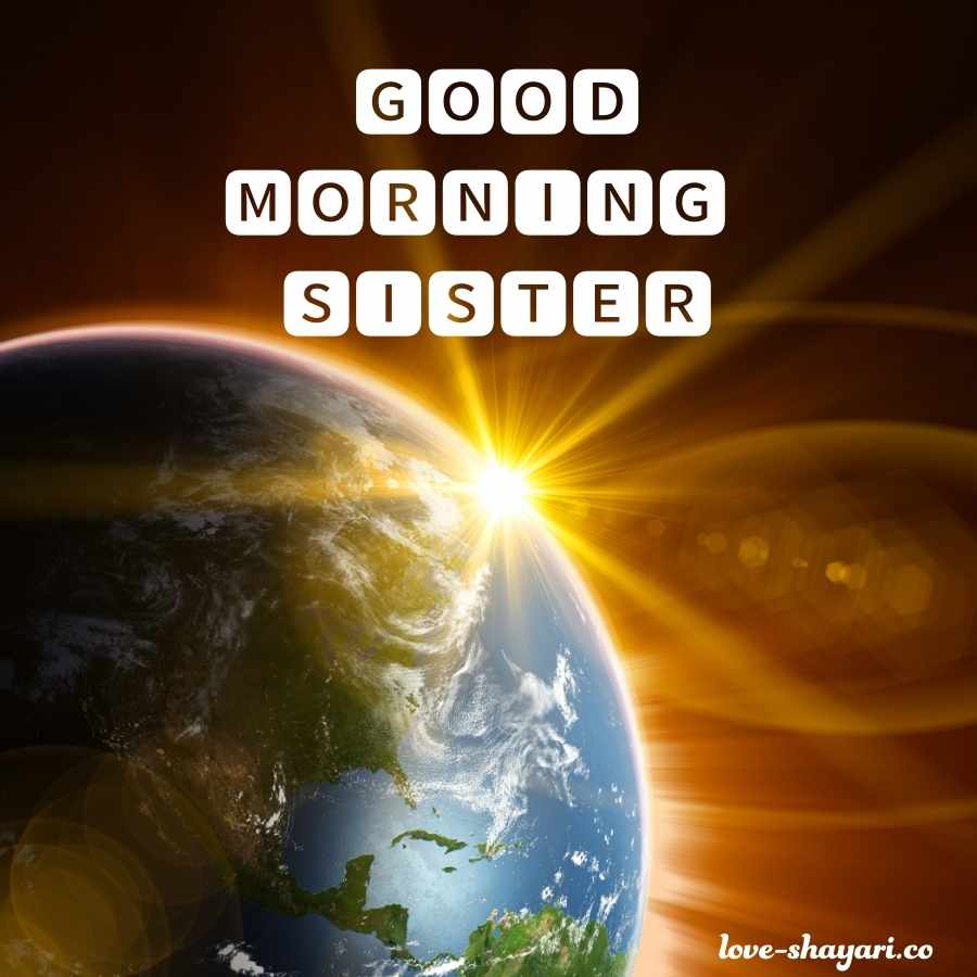 good morning my sister