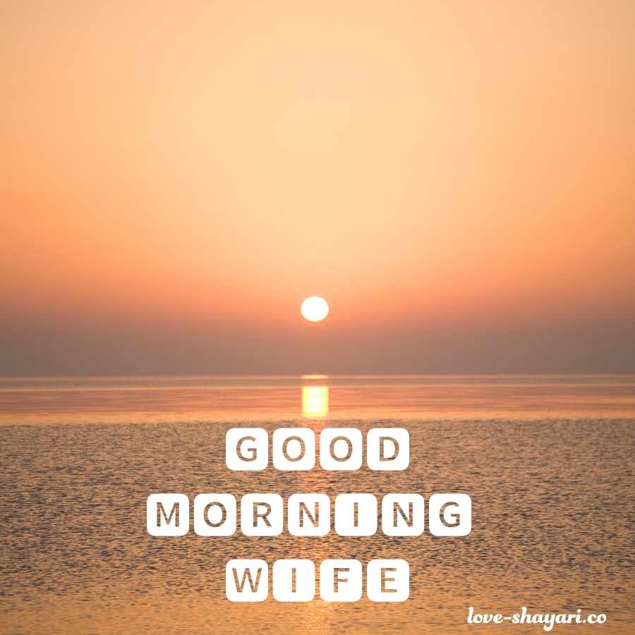 good morning wishes for wife