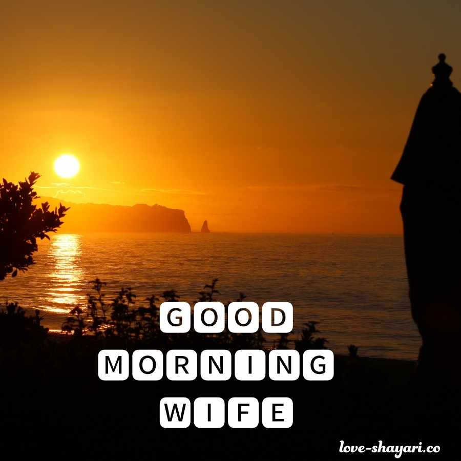 wife good morning